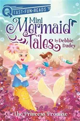 Book cover of The Princess Promise by Debbie Dadey