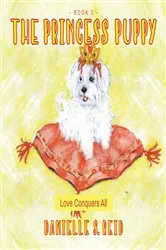 Book cover of The Princess Puppy by Danielle S. Reid