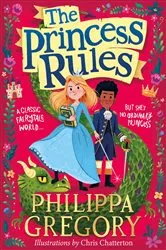Book cover of The Princess Rules by Philippa Gregory