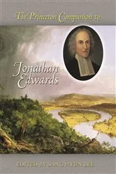 Book cover of The Princeton Companion to Jonathan Edwards by Sang Hyun Lee