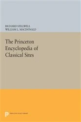 Book cover of The Princeton Encyclopedia of Classical Sites by Richard Stillwell
