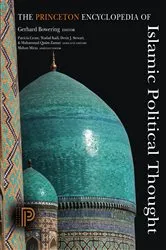 Book cover of The Princeton Encyclopedia of Islamic Political Thought by Gerhard Bowering