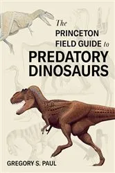 Book cover of The Princeton Field Guide to Predatory Dinosaurs by Gregory S. Paul