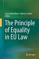 Book cover of The Principle of Equality in EU Law by Lucia Serena Rossi