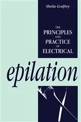 Book cover of The Principles and Practice of Electrical Epilation by Sheila Godfrey