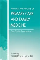 Book cover of The Principles and Practice of Primary Care and Family Medicine by John Fry