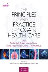 Book cover of The Principles and Practice of Yoga in Health Care, Second Edition by Unknown