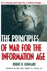Book cover of The Principles of War for the Information Age by Robert Leonhard