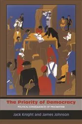 Book cover of The Priority of Democracy by Jack Knight