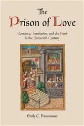 Book cover of The Prison of Love by Emily C. Francomano