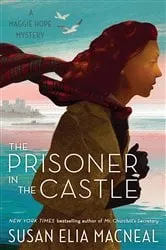 Book cover of The Prisoner in the Castle by Susan Elia MacNeal
