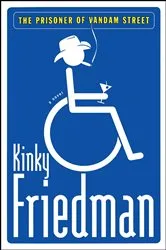 Book cover of The Prisoner of Vandam Street by Kinky Friedman