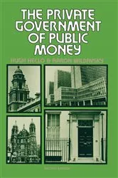 Book cover of The Private Government of Public Money (2nd ed.) by Hugh Heclo