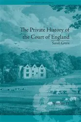 Book cover of The Private History of the Court of England by Fiona Price