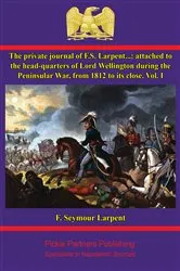Book cover of The Private Journal of F.S. Larpent - Vol. I by Unknown