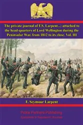Book cover of The Private Journal of F.S. Larpent - Vol. III by Unknown