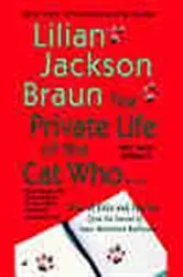 Book cover of The Private Life of the Cat Who... by Lilian Jackson Braun