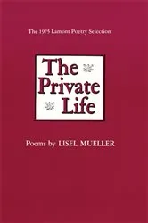 Book cover of The Private Life by Lisel Mueller
