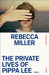 Book cover of The Private Lives of Pippa Lee by Rebecca Miller