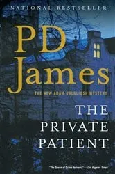 Book cover of The Private Patient by P. D. James