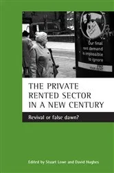 Book cover of The private rented sector in a new century by Stuart Lowe