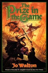 Book cover of The Prize in the Game by Jo Walton