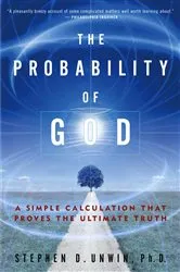 Book cover of The Probability of God by Stephen D. Unwin
