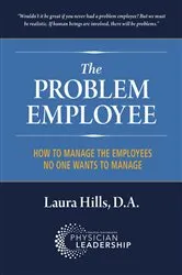 Book cover of The Problem Employee by Laura Hills DA