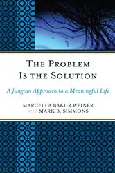 Book cover of The Problem Is the Solution by Marcella Bakur Weiner