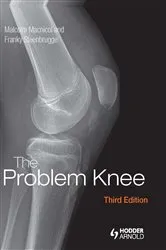 Book cover of The Problem Knee (3rd ed.) by Malcolm Macnicol