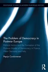 Book cover of The Problem of Democracy in Postwar Europe by Pepijn Corduwener