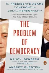 Book cover of The Problem of Democracy by Nancy Isenberg