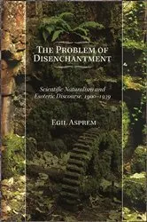 Book cover of The Problem of Disenchantment by Egil Asprem