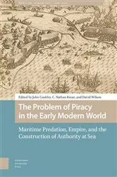 Book cover of The Problem of Piracy in the Early Modern World by John Coakley