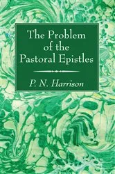 Book cover of The Problem of the Pastoral Epistles by P. N. Harrison