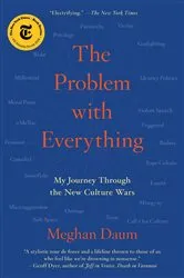 Book cover of The Problem with Everything by Meghan Daum