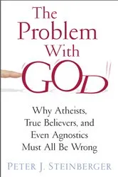 Book cover of The Problem with God by Peter Steinberger