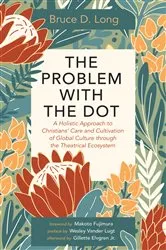 Book cover of The Problem with The Dot by Bruce D. Long
