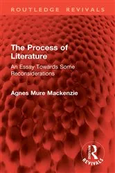 Book cover of The Process of Literature by Agnes Mure Mackenzie
