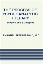 Book cover of The Process of Psychoanalytic Therapy by Emanuel Peterfreund