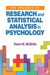 Book cover of The Process of Research and Statistical Analysis in Psychology by Dawn M. McBride