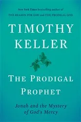 Book cover of The Prodigal Prophet by Timothy Keller