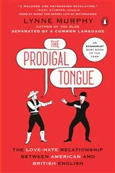 Book cover of The Prodigal Tongue by Lynne Murphy