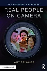 Book cover of The Producer's Playbook: Real People on Camera by Amy DeLouise