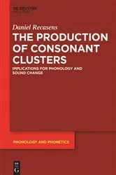 Book cover of The Production of Consonant Clusters by Unknown