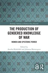 Book cover of The Production of Gendered Knowledge of War by Annika Björkdahl