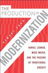 Book cover of The Production of Modernization by Hemant Shah