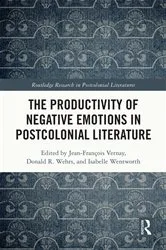 Book cover of The Productivity of Negative Emotions in Postcolonial Literature by Jean-François Vernay