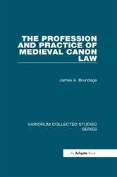 Book cover of The Profession and Practice of Medieval Canon Law by James A. Brundage
