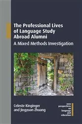 Book cover of The Professional Lives of Language Study Abroad Alumni by Celeste Kinginger